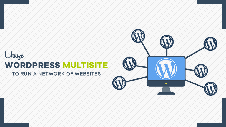 Utilize WordPress Multisite To Run A Network Of Websites