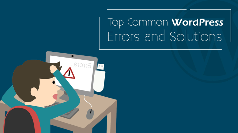 Top 4 Common WordPress Errors and Solutions