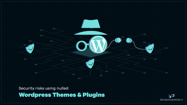 Security Risks Using Nulled WordPress Themes and Plugins