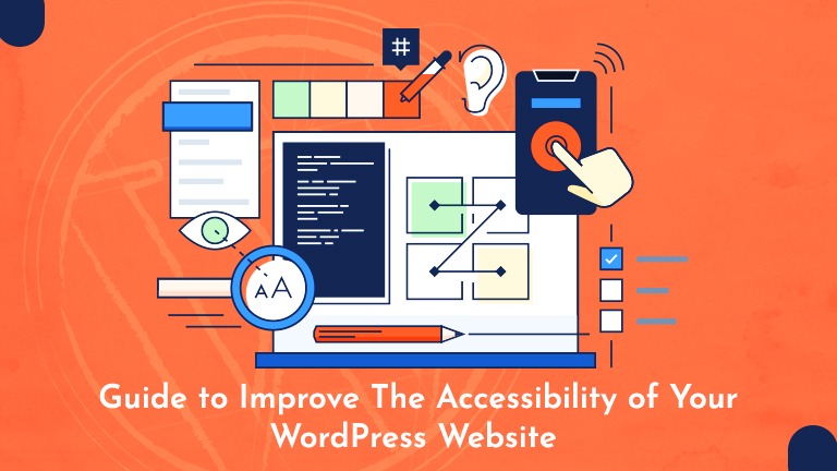 The Step By Step Guide To Improve The Accessibility Of Your WordPress Website