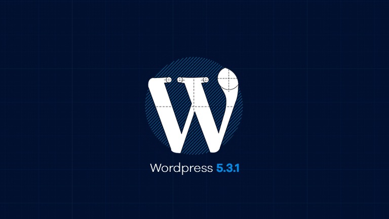 WordPress 5.3.1 Introduces Security and Bug Fixes