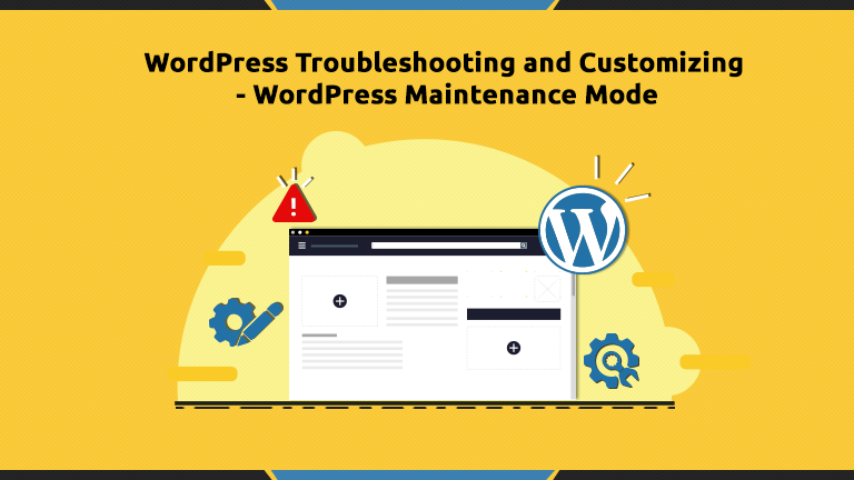 WordPress Troubleshooting and Customizing - WordPress Maintenance Mode